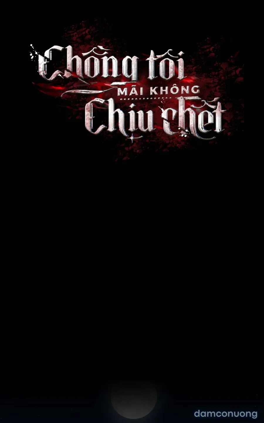 Chồng Tôi Mãi Không Chịu Chết 
