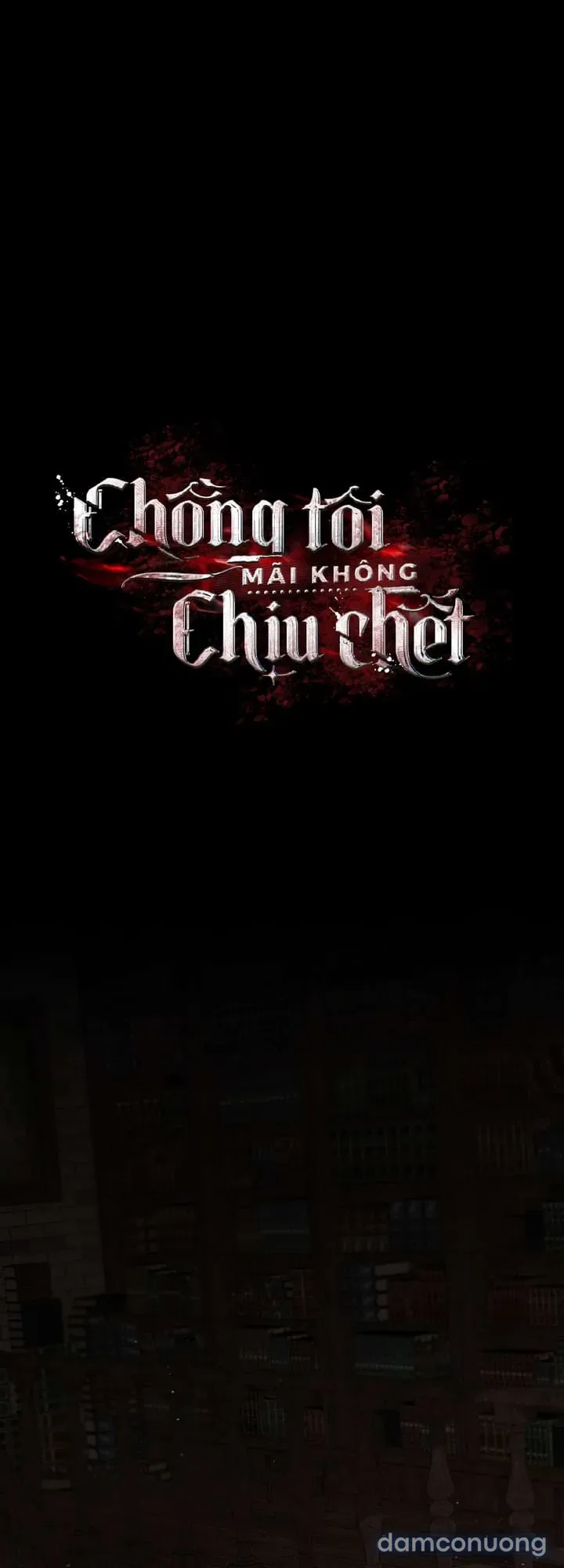 Chồng Tôi Mãi Không Chịu Chết 