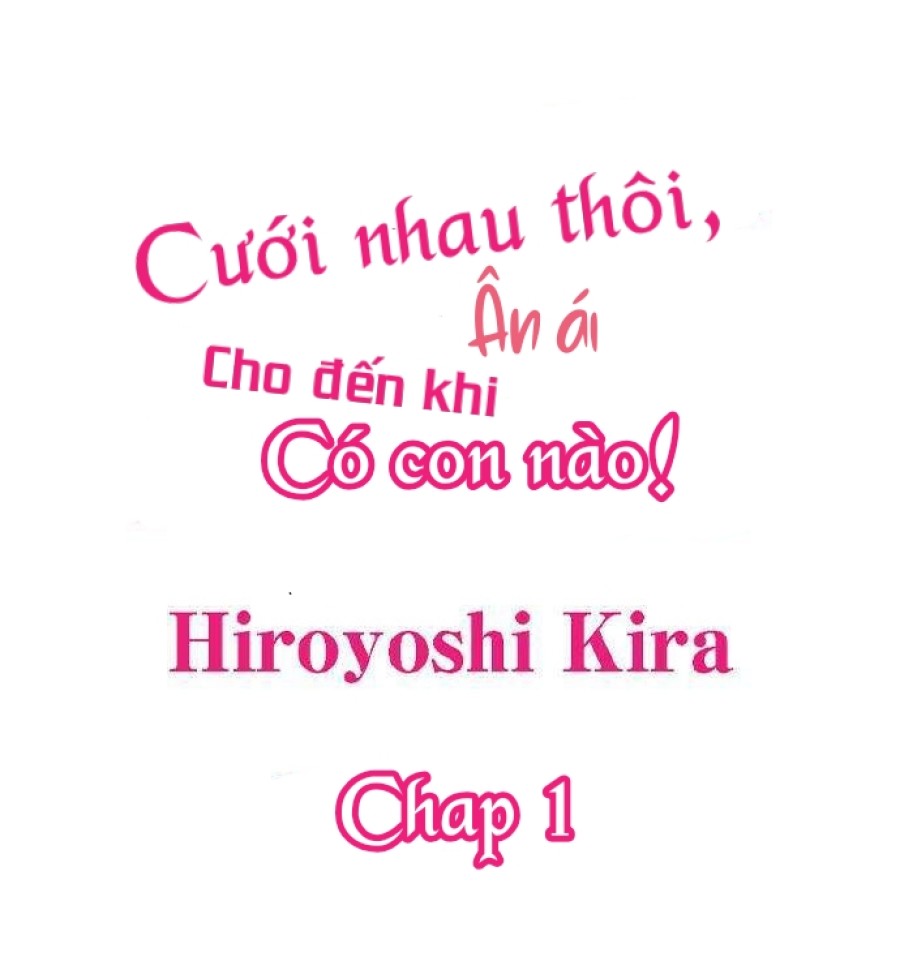 Cưới Nhau Thôi, Ân Ái Đến Khi Có Con Nào! 