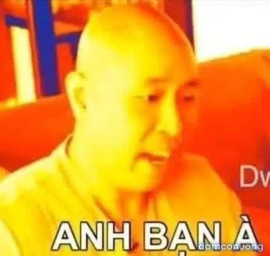 Anh bạn vẫn chưa sử dụng em gái như bình chứa tôn à? 