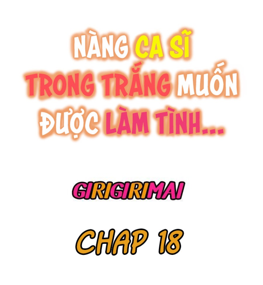 Nàng Ca Sĩ Trong Trắng Muốn Được Làm Tình... 