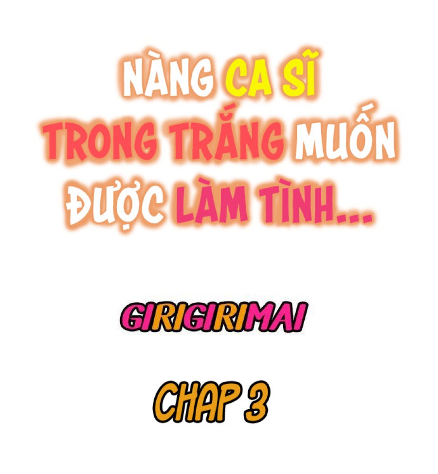 Nàng Ca Sĩ Trong Trắng Muốn Được Làm Tình... 