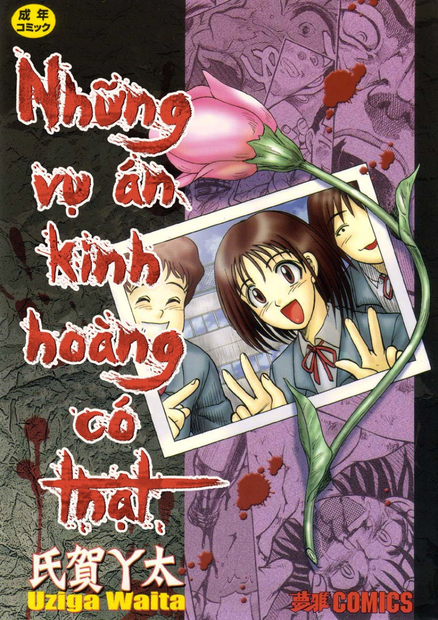 Những vụ án kinh hoàng có thật. 