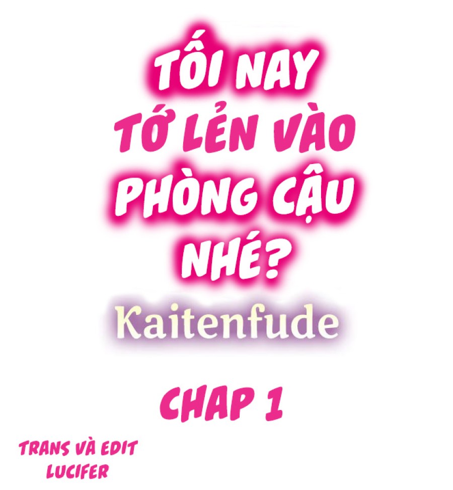 Tối nay tớ lẻn vào phòng cậu nhé? 