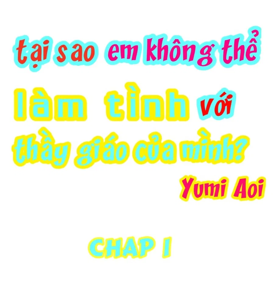 Tại sao em không thể làm tình với thầy giáo của mình? 
