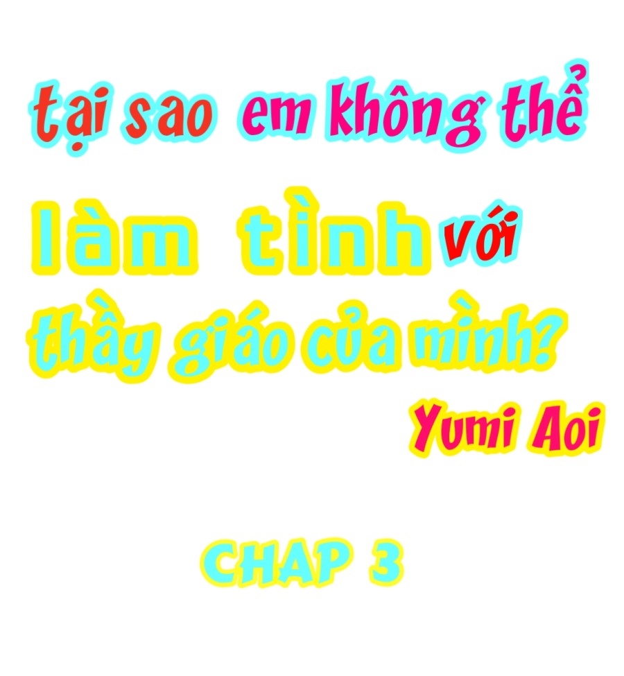 Tại sao em không thể làm tình với thầy giáo của mình? 