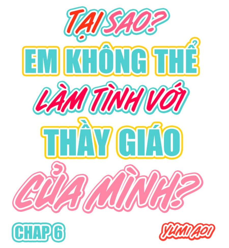 Tại sao em không thể làm tình với thầy giáo của mình? 