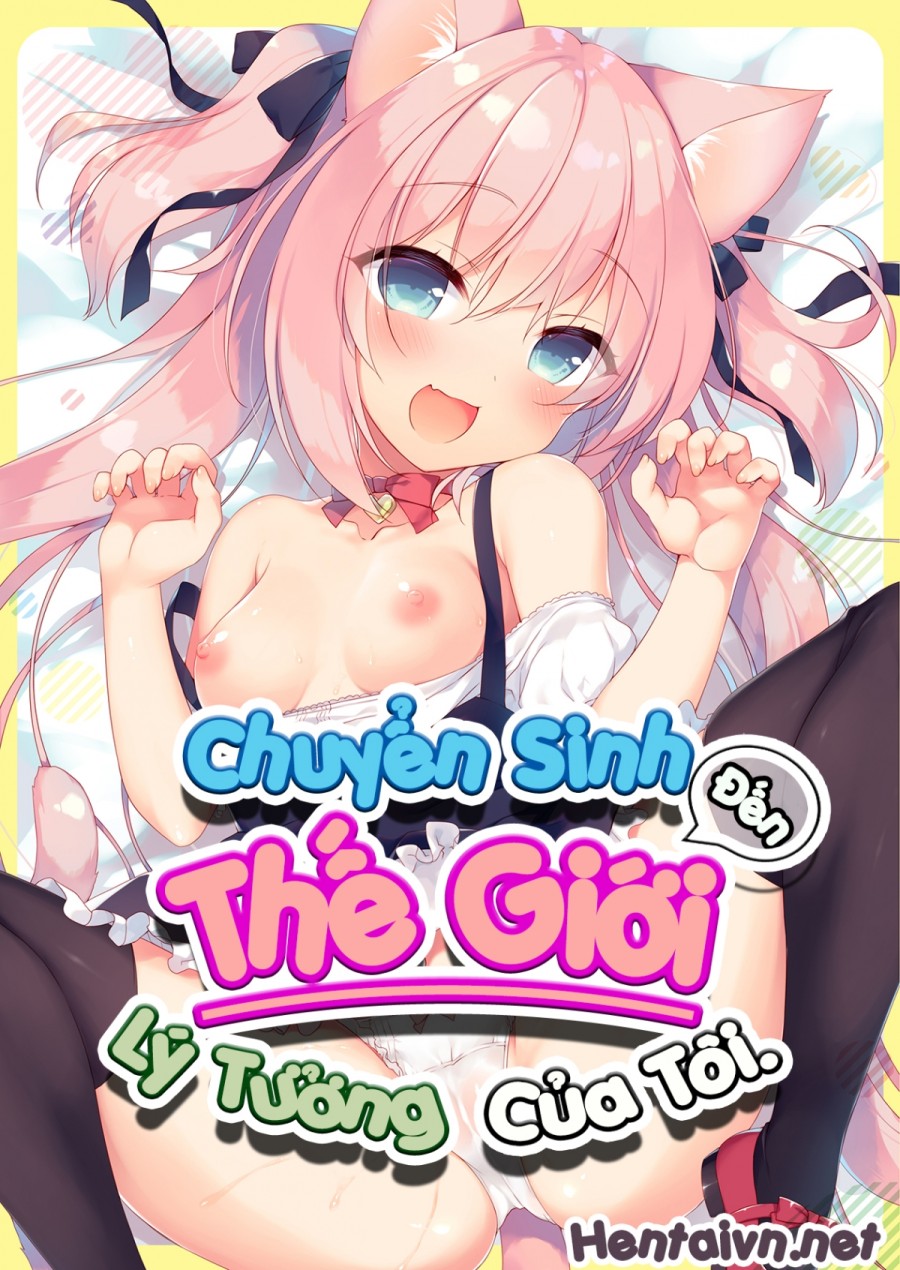Chuyển Sinh Đến Thế Giới Lý Tưởng Của Tôi 