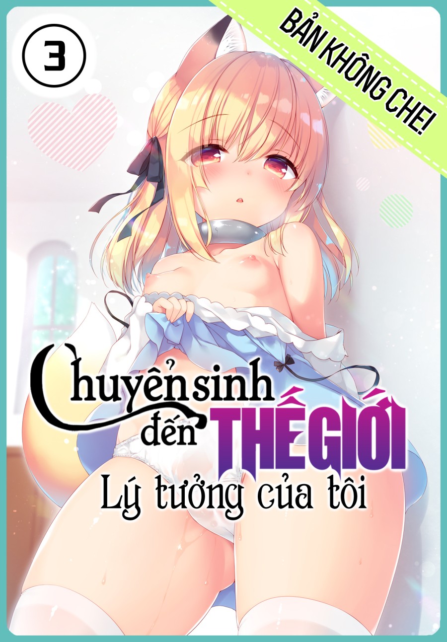 Chuyển Sinh Đến Thế Giới Lý Tưởng Của Tôi 