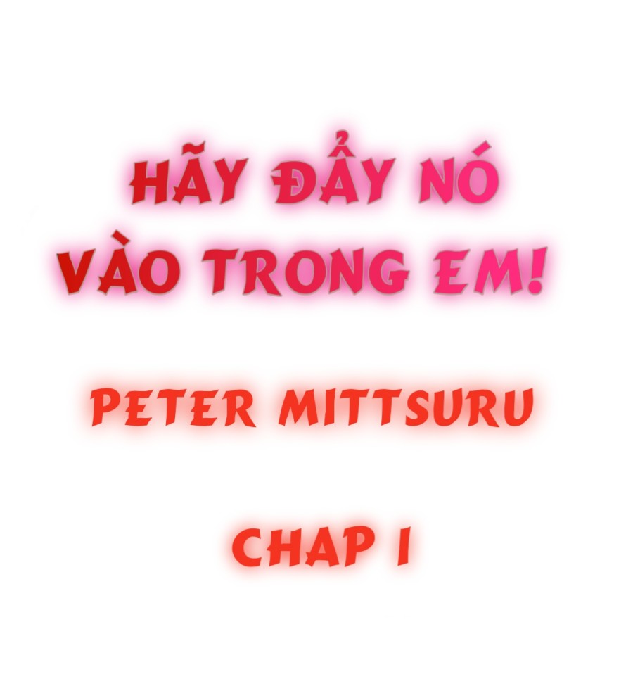 Hãy đẩy nó vào trong em! 
