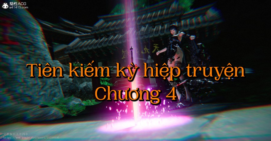 Tiên kiếm kì hiệp truyện 1 ~ 4 