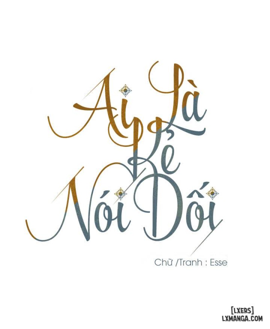 Ai là kẻ nói dối 