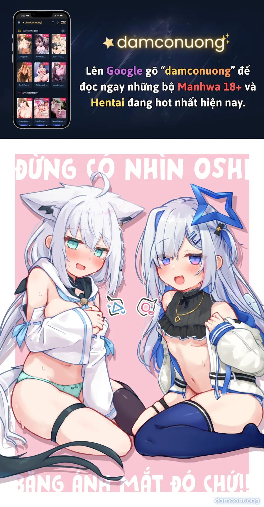 Đừng có nhìn Oshi bằng ánh mắt đó chứ!! 