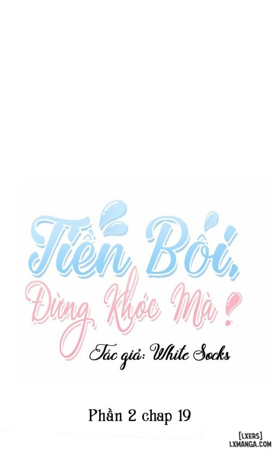 Tiền bối, đừng khóc mà! 