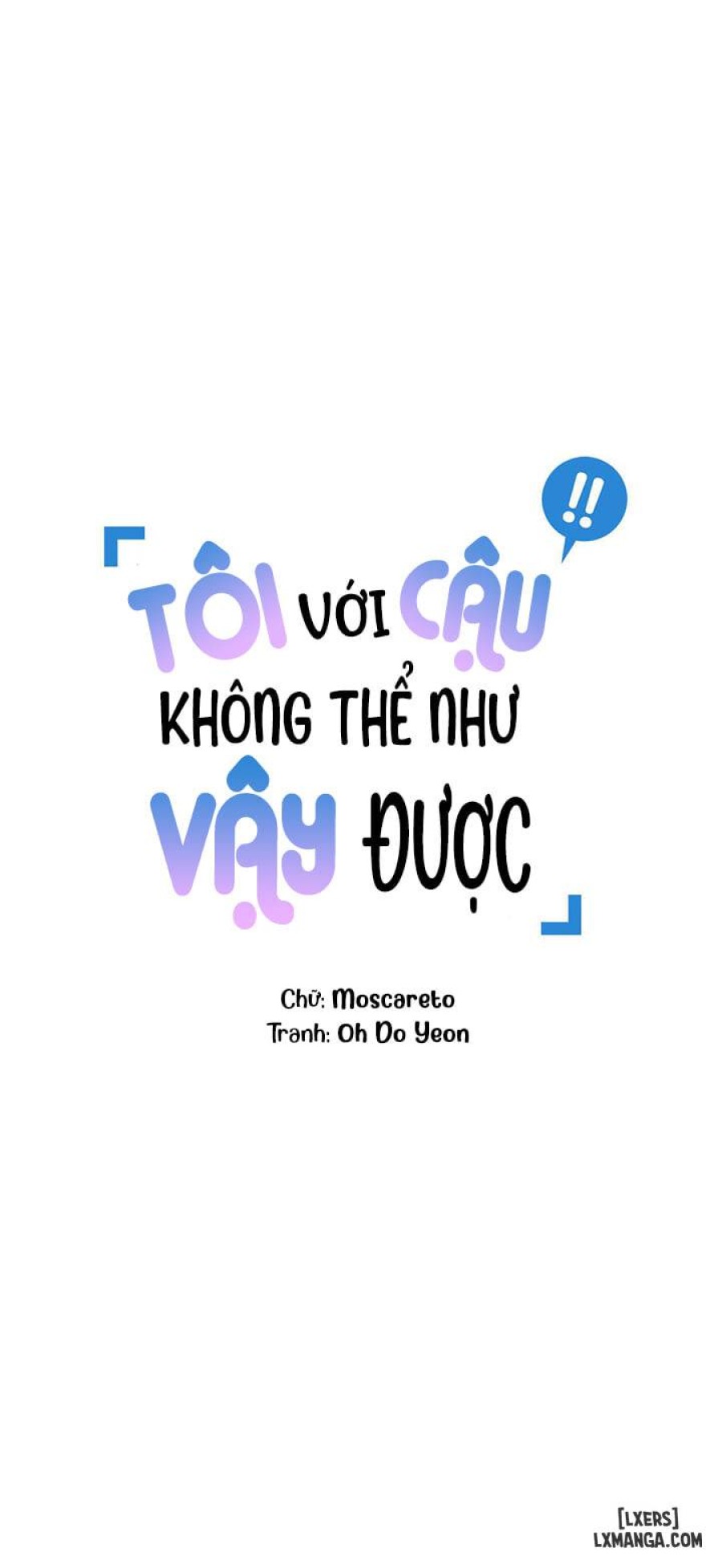 Tôi với cậu không thể như vậy được 
