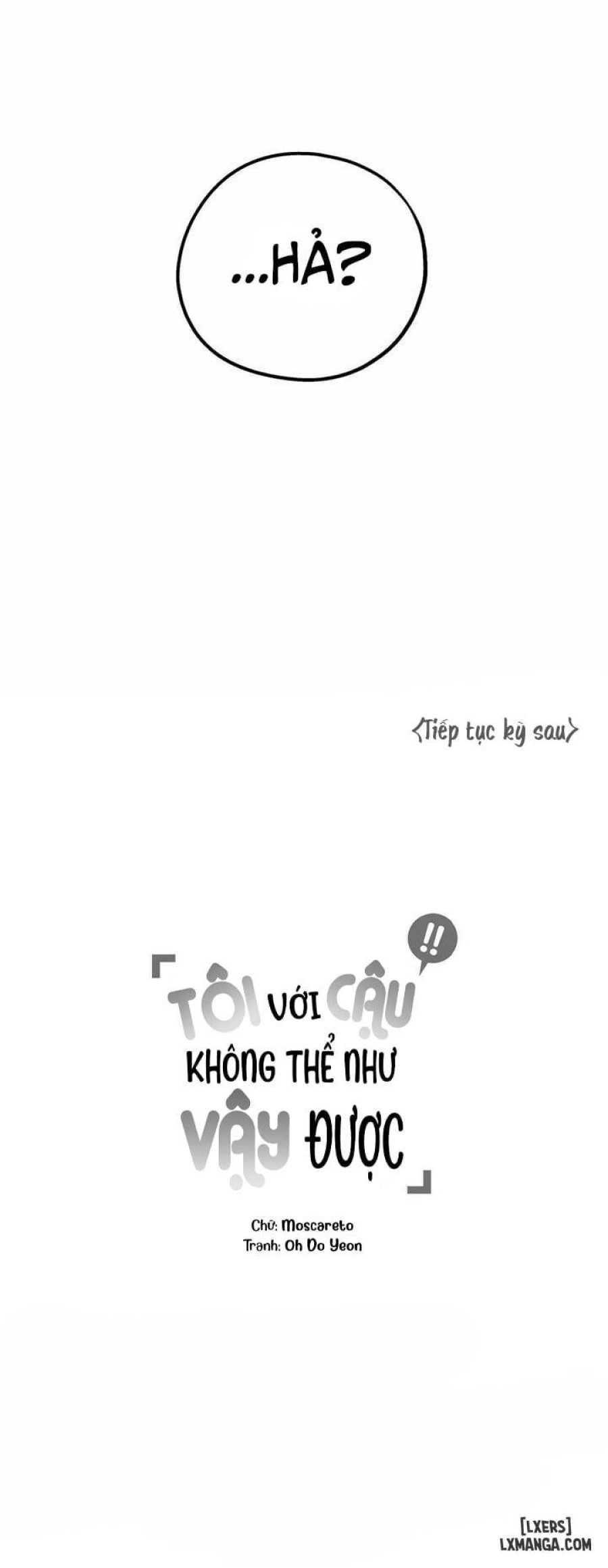 Tôi với cậu không thể như vậy được 