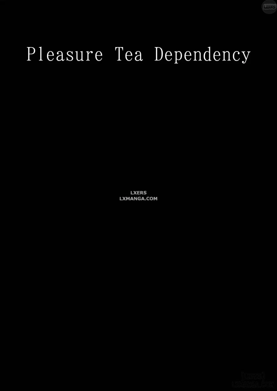 Pleasure Tea Dependency 